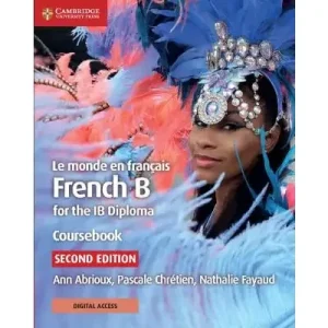 Le Monde en Français Coursebook With Digital Access (2 Years) (french B For The Ib Diploma)