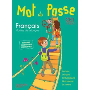 Mot de Passe Français Ce1 - Livre Élève - Ed. 2016 (prix Special Liban)