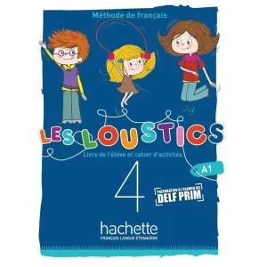 Les Loustics (6 Niveaux) Volume 4 Livre de L'élève + Cahier D'activités (a1) (prix Special Liban)
