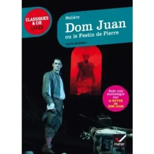 Dom Juan (suivi D'un Parcours Sur le Mythe de Don Juan)