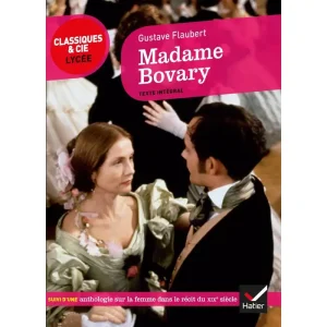 Madame Bovary (suivi D'un Parcours Sur la Femme Au Xixe Siècle)