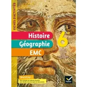 Fiches D'activités Histoire-géographie-emc 6e - Ed. 2021 - Cahier Élève