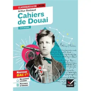 Cahiers de Douai (oeuvre Au Programme Bac de Français 2026, 1re Générale & Techno) (suivi du Parcours « Émancipations Créatrices »)