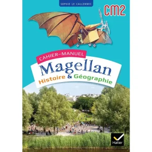 Magellan Histoire Géographie Cm2 - Ed. 2023 - Cahier de L'élève