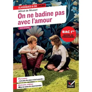 On Ne Badine Pas Avec L'amour oeuvre Au Programme du Bac de Français 2026 1re Générale & Techno
