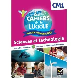 Les Cahiers de la Luciole Cm1 - Ed. 2024 - Sciences et Technologie - Cahier Élève (prix Special Liban)